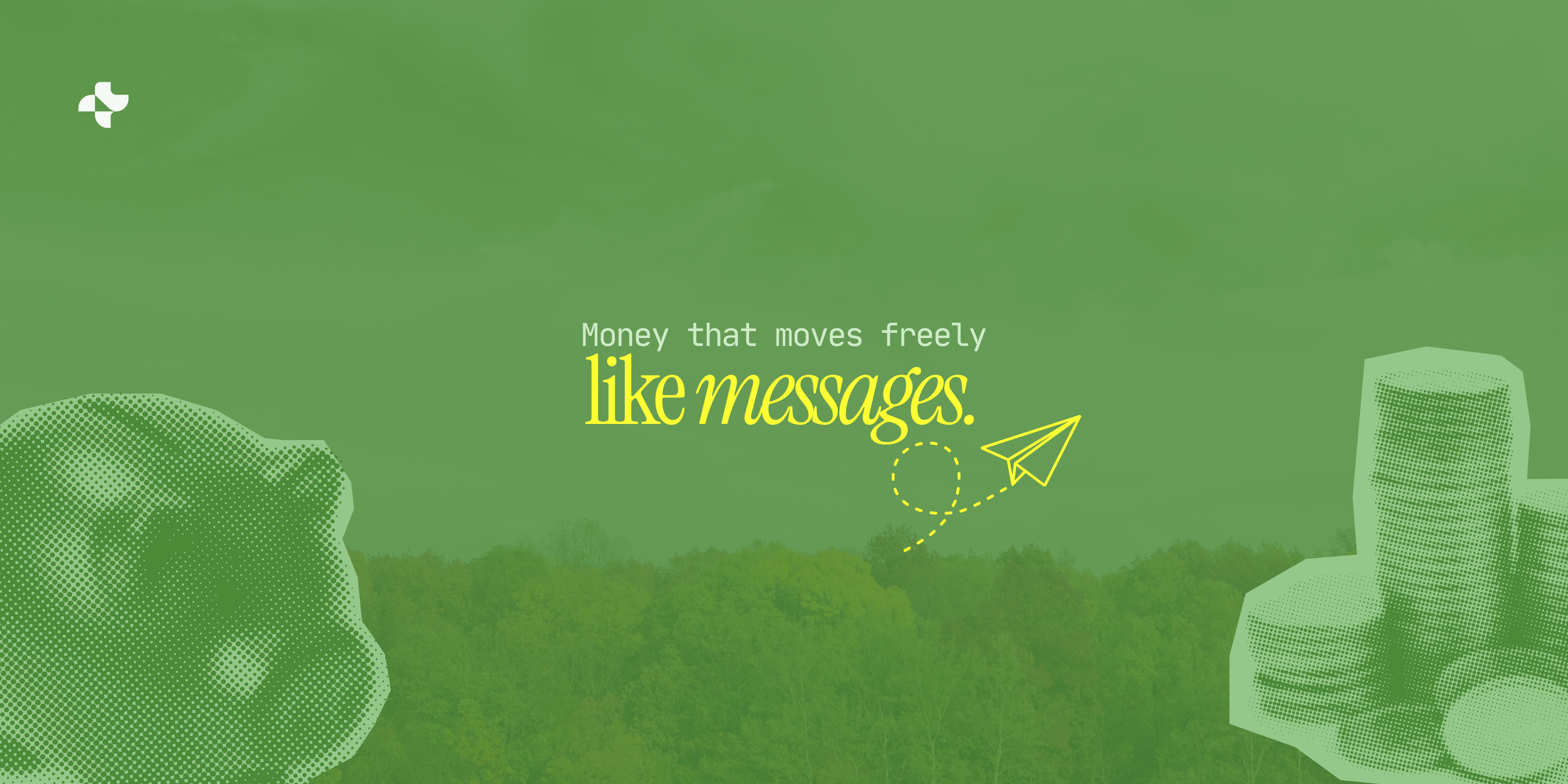 Money that moves freely, like messages.